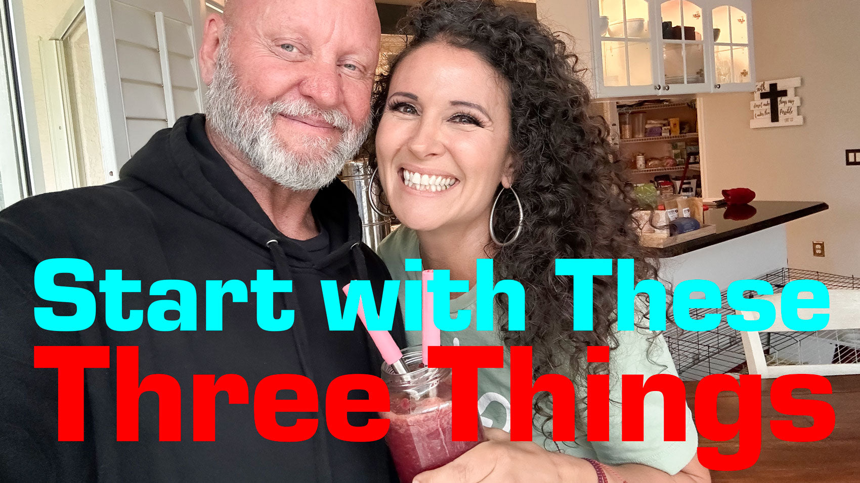 Start With These Three Things