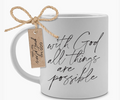 With God All Things Are Possible Coffee Mug