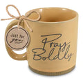 Pray Boldly Blush Coffee Mug